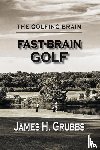 Grubbs, James H - The Golfing Brain