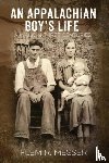 Messer, Flem R - An Appalachian Boy's Life