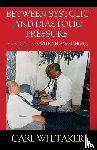Whitaker, Carl - Between SystoIic and Diastolic Pressure