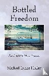 Holley, Michael Lynne - Bottled Freedom