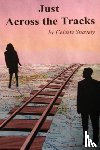 Snavely, Celeste - Just Across the Tracks