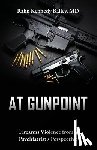Bailey, Dr Rahn Kennedy - At Gunpoint