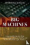 Kelley, Stephen J - Big Machines