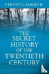 Dorsey, Herbert G - The Secret History of the Twentieth Century