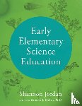 Jordan, Shannon - Early Elementary Science Education