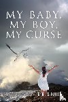 Shorty, C G - My Baby, My Boy, My Curse