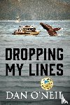 O'Neil, Dan - Dropping My Lines