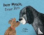 Petter, Cathy - Dear Moxie, Dear Rex