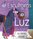 Engle, Margarita - La Esultoras de la Luz