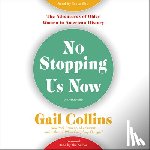 Collins, Gail - No Stopping Us Now