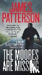 Patterson, James - The Moores Are Missing