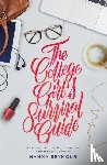 Seymour, Hanna - The College Girl's Survival Guide
