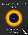 Stevens, J. C. - Kriya Secrets Revealed: Complete Lessons and Techniques