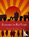 Callahan, Gene - Economics for Real People (Large Print Edition): An Introduction to the Austrian School