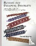 Halpenny, Sandra D - Beading and Designing Bracelets