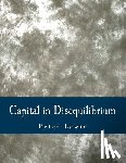 Lewin, Peter - Capital in Disequilibrium (Large Print Edition): The Role of Capital in a Changing World