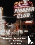 Moe, Al W - Nevada's Golden Age of Gambling