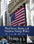 Raimondo, Justin - Wall Street, Banks, and American Foreign Policy (Large Print Edition)