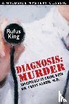 King, Rufus - Diagnosis