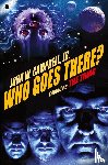 Campbell Jr., John W. John W. - Who Goes There?