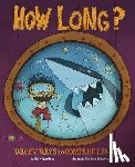 Gunderson, Jessica - How Long?: Wacky Ways to Compare Length