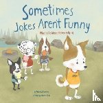 Doering, Amanda F - Sometimes Jokes Arent Funny: What to Do About Hidden Bullying (No More Bullies)