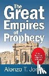 Jones, Alonzo Trevier - The Great Empires of Prophecy