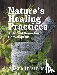 Thrash, Agatha - Nature's Healing Practices (Mass Market): A Natural Remedies Encyclopedia