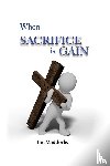 Maddocks, Tim - When Sacrifice is Gain