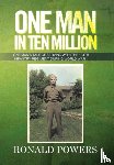 Powers, Ronald - One Man in Ten Million