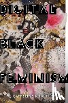 Steele, Catherine Knight - Digital Black Feminism