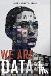 Cheney-Lippold, John - We Are Data