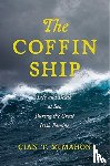 McMahon, Cian T. - The Coffin Ship