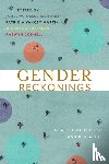  - Gender Reckonings