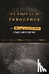 Norris, Robert J., Hicks, William D., Mullinix, Kevin J. - The Politics of Innocence