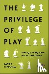 Trammell, Aaron - The Privilege of Play