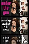 Brown, Michelle, Linnemann, Travis - Under the Gun