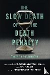  - The Slow Death of the Death Penalty