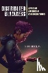 Brock, Jr. - Distributed Blackness