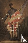 Clavin, Matthew J. - Symbols of Freedom