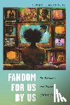 Jr., Alfred L. Martin - Fandom for Us, by Us