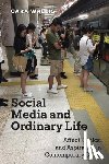 Wallis, Cara - Social Media and Ordinary Life