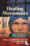 Raschig, Megan S. - Healing Movements