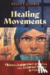 Raschig, Megan S. - Healing Movements