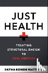 Matthew, Dayna Bowen - Just Health