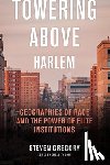 Gregory, Steven - Towering Above Harlem