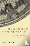 Grafton, David D. - Muhammad in the Seminary