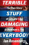Rosenberg, Ian - Terrible Stuff Damaging Everybody