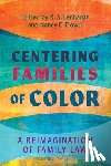 - Centering Families of Color