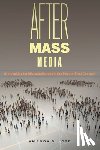 Lotz, Amanda D. - After Mass Media